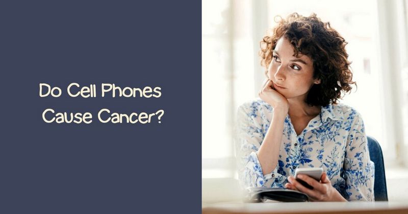 Do Cell Phones Cause Cancer